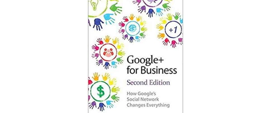 Book Recommendation – “Google+ For Business” by Chris Brogan